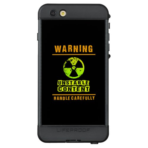WARNING UNSTABLE CONTENT LifeProof ND iPhone 6S PLUS CASE