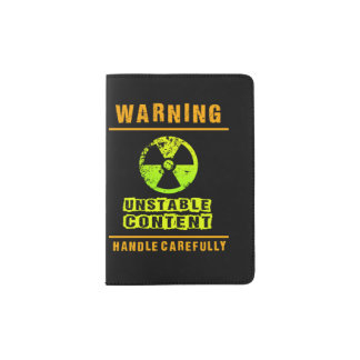WARNING! UNSTABLE CONTENT PASSPORT HOLDER