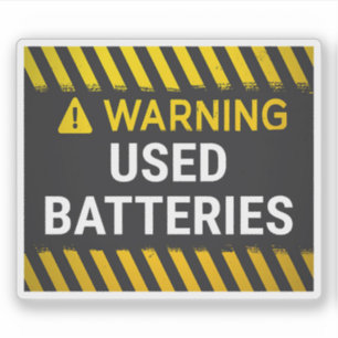 Warning Used Batteries Sticker