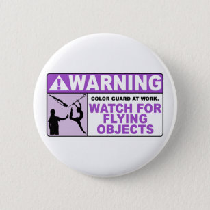 WARNING Watch For Flying Objects! Pinback Button