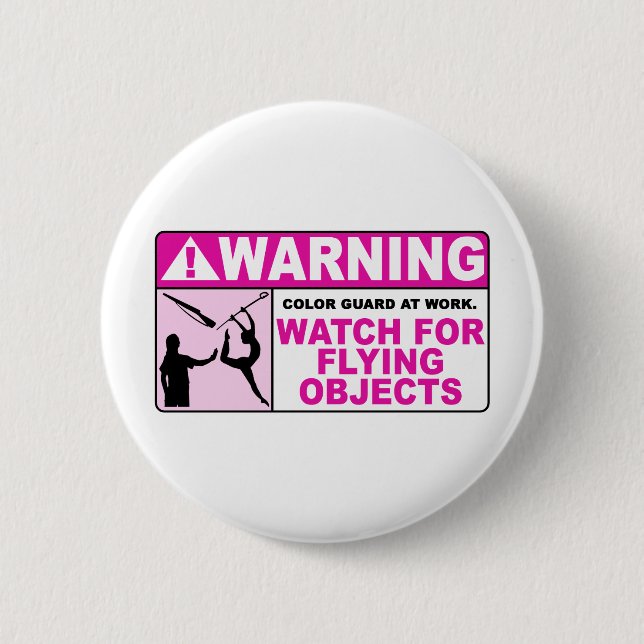WARNING Watch For Flying Objects! Pinback Button (Front)