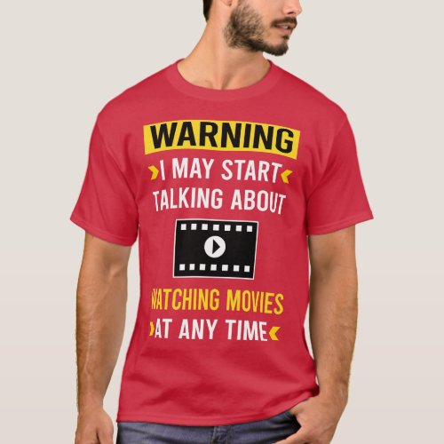 Warning Watching Movie T_Shirt