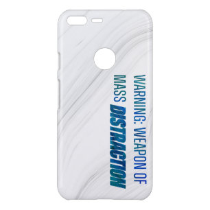 Warning Weapon of Mass Distraction Uncommon Google Pixel XL Case