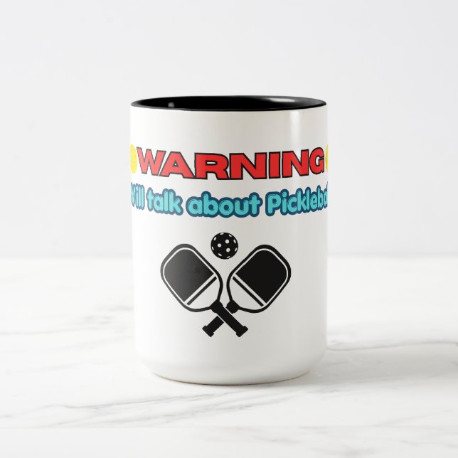 Warning: Will Talk About Pickleball Funny  Two-Tone Coffee Mug (Center)
