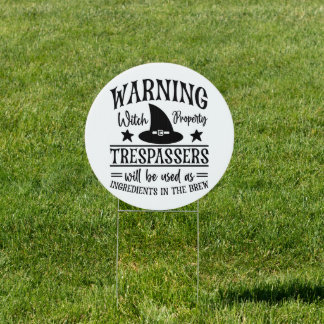 Warning Witches Property Sign