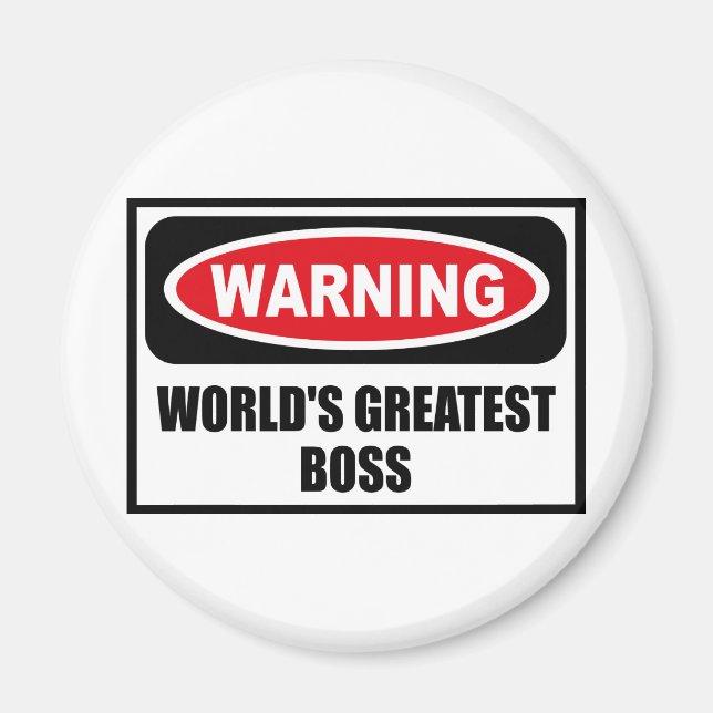 Warning WORLD'S GREATEST BOSS Magnet (Front)