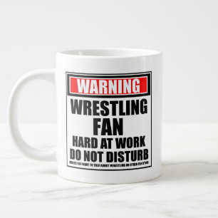 Warning Wrestling Fan Hard At Work Do Not Disturb Giant Coffee Mug