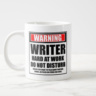 Warning Writer Hard At Work Do Not Disturb Giant Coffee Mug