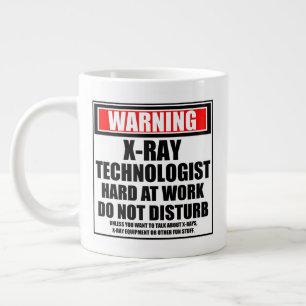 Warning X-Ray Technologist Hard At Work Giant Coffee Mug
