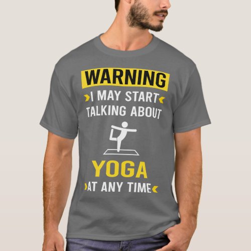 Warning Yoga T_Shirt