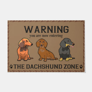 Warning You Are Now Entering The Dachshund Zone Doormat
