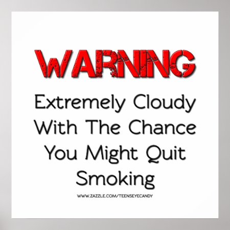 Warning You Might Quit Smoking Vape Posters