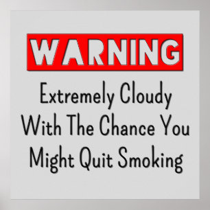 Warning You Might Quit Smoking Vape Posters