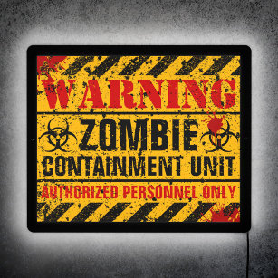 Warning zombie containment unit AFTER apocalypse LED Sign