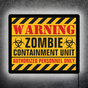 Warning zombie containment unit BEFORE apocalypse LED Sign