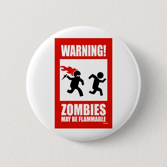 Warning! Zombies May Be Flammable Button (Front)