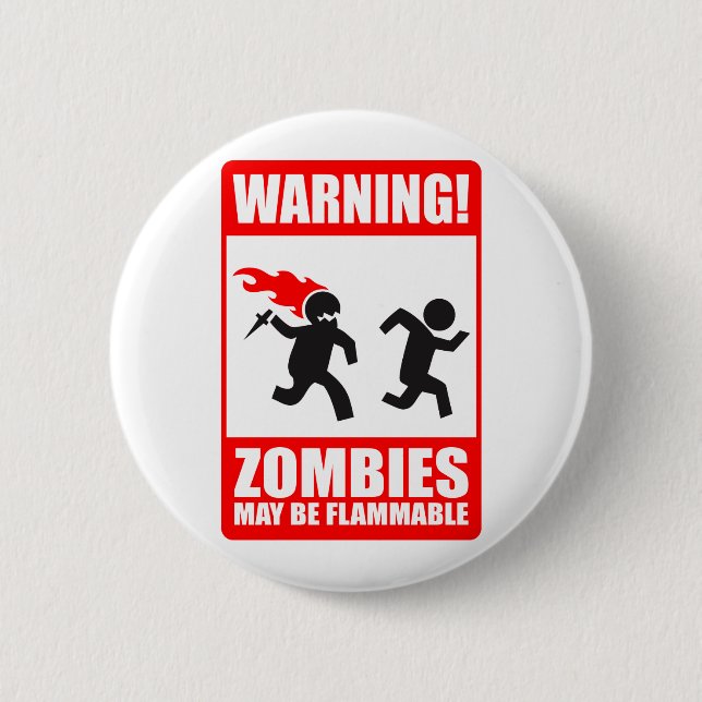 Warning! Zombies May Be Flammable Button (Front)