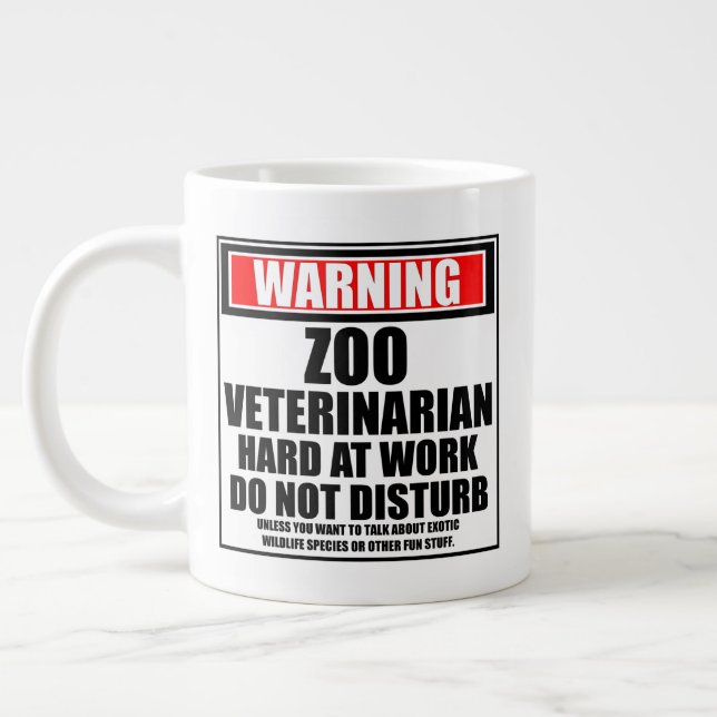 Warning Zoo Veterinarian Hard At Work Giant Coffee Mug (Left)
