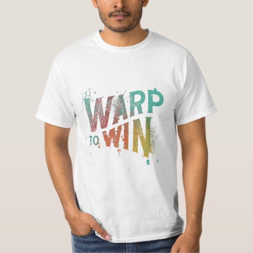  Warp To Win T_Shirt