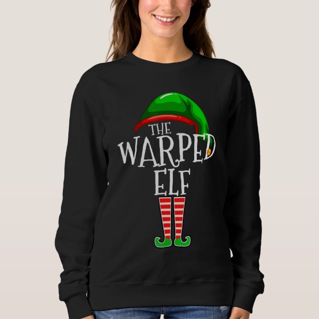 Warped Elf   Family Matching Group Christmas   Squ Sweatshirt (Front)