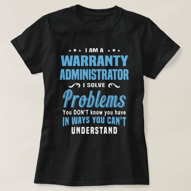Warranty Administrator T-Shirt (Design Front)