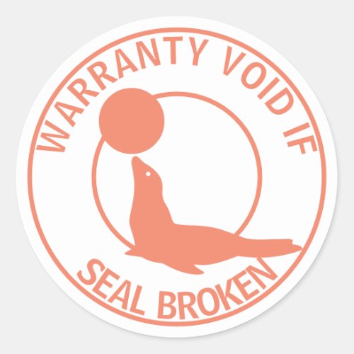 Warranty Void if Seal Broken