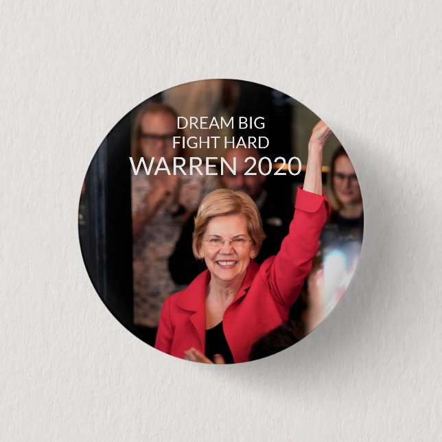 Warren 2020 - DREAM BIG FIGHT HARD Button (Front)