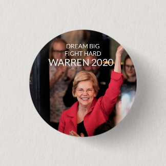 Warren 2020 - DREAM BIG FIGHT HARD Button