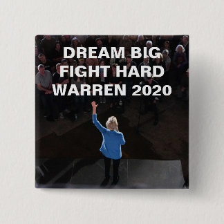 Warren 2020 - DREAM BIG FIGHT HARD Button