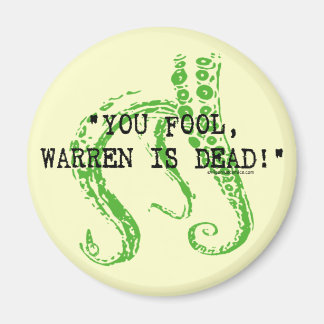 Warren is dead H. P. Lovecraft Magnet