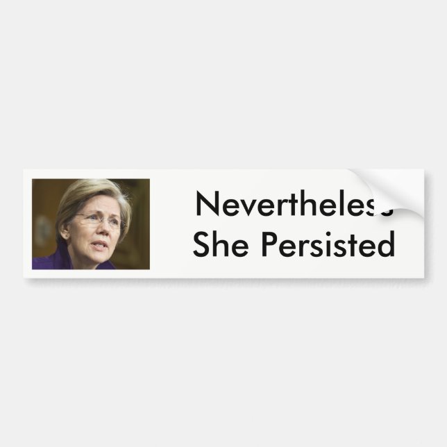 Warren Nevertheless She Persisted Bumper Sticker (Front)