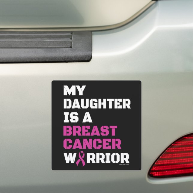 Warrior/Block/Daughter...Breast Cancer Car Magnet (In Situ)