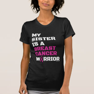 Warrior/Block/Sister...Breast Cancer T-Shirt