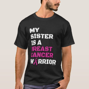 Warrior/Block/Sister...Breast Cancer T-Shirt