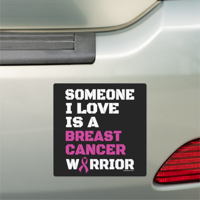 Warrior/Block/Someone I Love...Breast Cancer Car Magnet (In Situ)