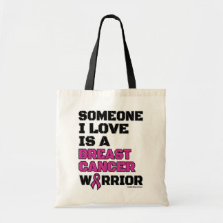 Warrior/Block/Someone I Love...Breast Cancer Tote Bag