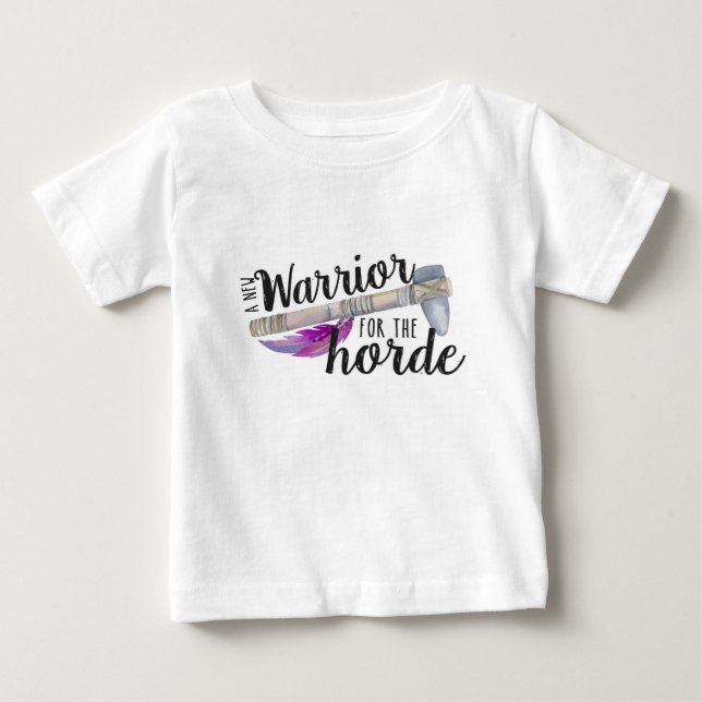 Warrior for the Horde Baby T-Shirt (Front)