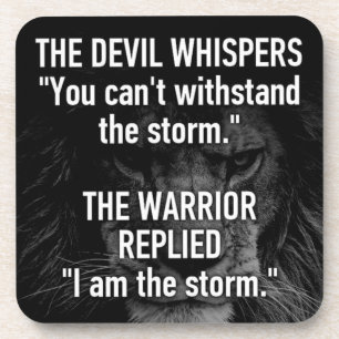 Warrior - I Am The Storm - Lion Beast Motivational Coaster