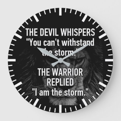 Warrior _ I Am The Storm _ Lion Beast Motivational Large Clock