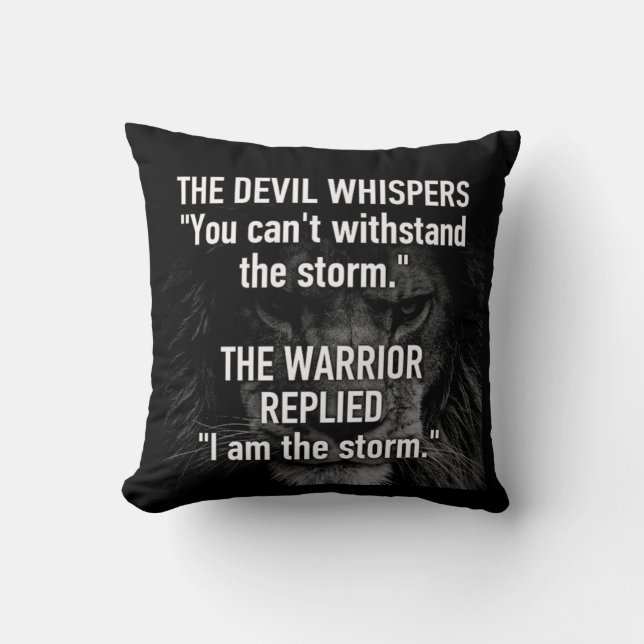 Warrior - I Am The Storm - Lion Beast Motivational Throw Pillow (Front)