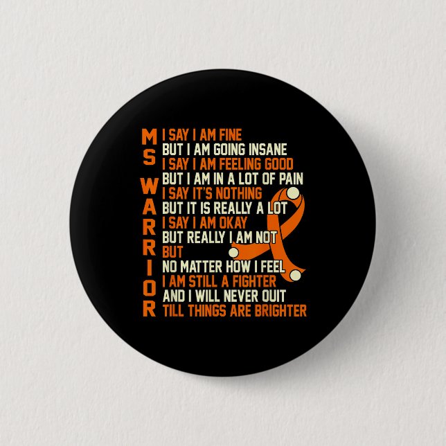 Warrior Multiple Sclerosis Awareness Graphic  Button (Front)