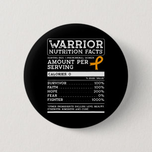 Warrior Nutrition Facts Leukemia Awareness Ribbon Button