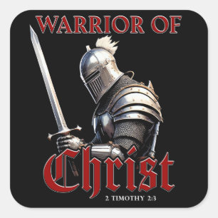 Warrior of Christ 2 Timothy 2:3 Christian Bible Square Sticker