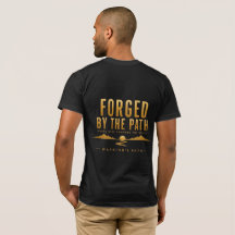 Warrior’s Path Forged by the Path T-Shirt