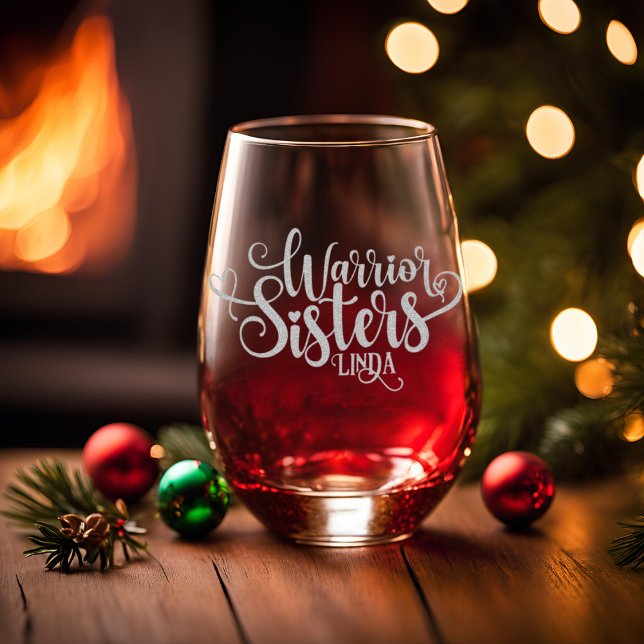 Warrior Sisters Inspirational Custom Keepsake Stemless Wine Glass (Warrior Sisters Inspirational Custom Keepsake Stemless Wine Glass)