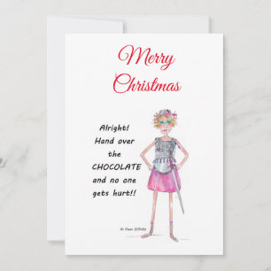 Warrior woman demands hand over chocolate sketch holiday card