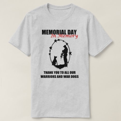 Warriors And War Dogs Memorial Day T_Shirt