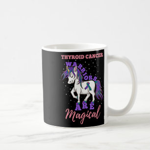Warriors Are Magical Thyroid cancer Awareness Coffee Mug