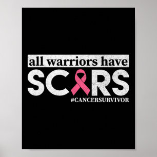 Warriors Have Scars Breast Cancer Awareness Warrio Poster