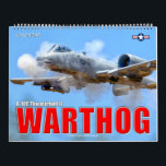 WARTHOG - A-10C Thunderbolt II Calendar<br><div class="desc">The A-10C Thunderbolt II is a formidable combat jet effective at attacking ground targets for the US Air Force. The Thunderbolt II also known as the "Warthog" was built around it's tank busting 30mm Gatling-style gun. The A-10C is exceptionally tough, being able to survive direct hits from armor-piercing and high-explosive...</div>